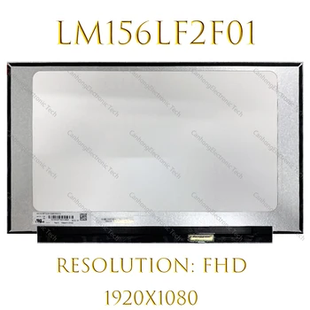15,6-Inčni led LCD ploča LM156LF2F01 LM156LF2F 01 EDP 40 Kontakata 144 Hz IPS Ekran 45% NTSC FHD 1920X1080 Bez rupe za vijak