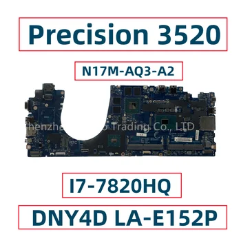 CN-0DCKVD 0DCKVD 0DCKVD Za matičnu ploču za laptop Dell Precision 3520 sa procesorom I7-7820HQ N17M-AQ3-A2 DNY4D LA-E152P