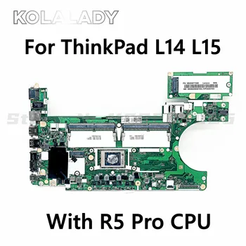 GL4A5 GL5A5 NM-C741 Za Lenovo ThinkPad L14 L15 Matična ploča Laptop S procesorom R5 Pro DDR4 Matična ploča FRU 5B20W77594 5B20W77588