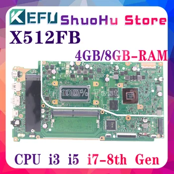 KEFU X512FA Matična ploča za Vivobook15 X512F X712FA X512FB Matična ploča laptop Sa I7-I5-I3 8th CPU-8 GB 4 GB ram-a UMA 100% Radno