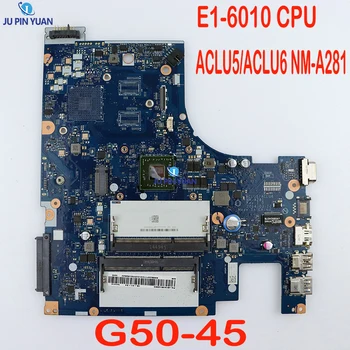 Matična ploča ACLU5/ACLU6 NM-A281 REV: 1.0 za Lenovo G50-45 s procesorom E1-6010 DDR3 Testiran na 100%